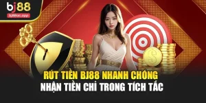 Rút Tiền Bj88 Nhanh Chóng Nhận Tiền Chỉ Trong Tích Tắc